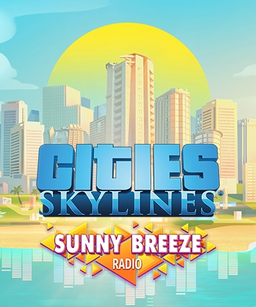 Cities: Skylines - Sunny Breeze Radio